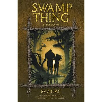 Bažináč Swamp Thing 6: Shledání (978-80-7461-403-3)