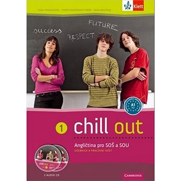 Chill out 1 Angličtina pro SOŠ a SOU: Učebnice a pracovní sešit (978-80-7397-111-3)