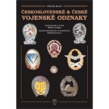 Československé a české vojenské odznaky (978-80-206-1353-0)