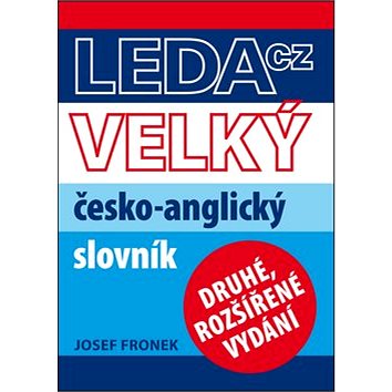 Velký česko-anglický slovník: Druhé rozšířené vydání (978-80-7335-322-3)