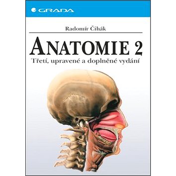 Anatomie 2: Třetí, upravené a doplněné vydání (978-80-247-4788-0)
