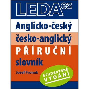 Anglicko-český česko-anglický příruční slovník: Studentské vydání (978-80-7335-332-2)