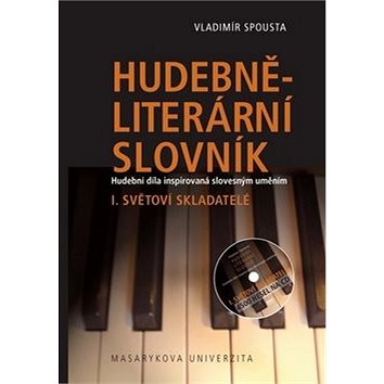 Hudebně-literární slovník I.: Světoví skladatelé (978-80-210-5311-3)
