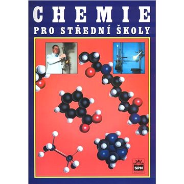 Chemie pro střední školy: Obecná, anorganická, organická, analytická, biochemie (80-85937-46-8)