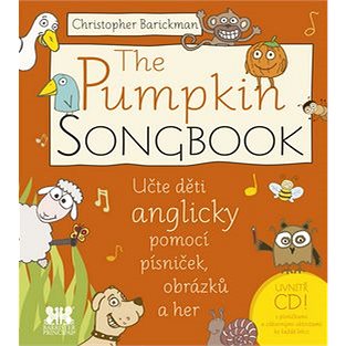 The Pumpkin Songbook: Učte děti anglicky pomocí písniček, obrázků a her (978-80-7485-005-9)