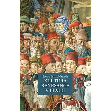 Kultura renesance v Itálii (978-80-87067-08-6)