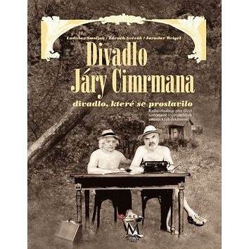 Divadlo Járy Cimrmana + DVD: divadlo , které se proslavilo (978-80-264-0324-1)