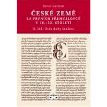 České země za prvních Přemyslovců v 10. - 12. století: II.díl (978-80-7277-521-7)