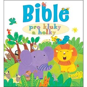Bible pro kluky a holky (978-80-87287-67-5)
