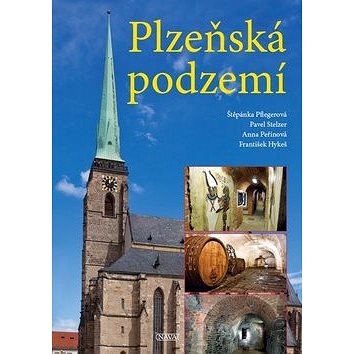 Plzeňská podzemí (978-80-7211-447-4)