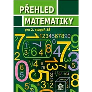 Kniha Přehled matematiky pro 2. stupeň ZŠ (978-80-7235-516-7)