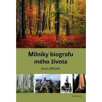 Kniha Milníky biografu mého života (978-80-7229-526-5)