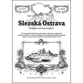 Slezská Ostrava: Zřícenina hradu-zámku v Ostravě (978-80-87712-37-5)