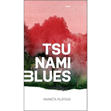 Kniha Tsunami blues (978-80-7215-474-6)