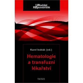 Hematologie a transfuzní lékařství (978-80-7387-722-4)