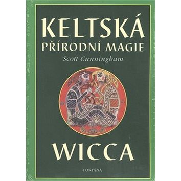 Keltská přírodní magie Wicca (978-80-7336-026-9)