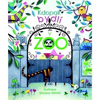 Kdopak bydlí v ZOO (978-80-256-1346-7)