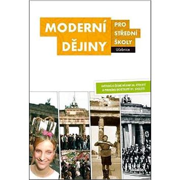 Moderní dějiny pro střední školy Učebnice (978-80-7358-223-4)