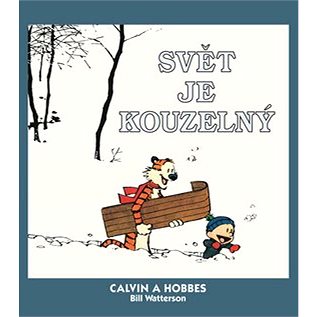 Calvin a Hobbes Svět je kouzelný (978-80-7449-249-5)