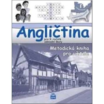 Angličtina pro 9. ročník základní školy: Metodická kniha pro učitele (978-80-7235-509-9)