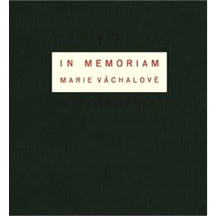 In memoriam Marie Váchalové (978-80-7432-515-1)