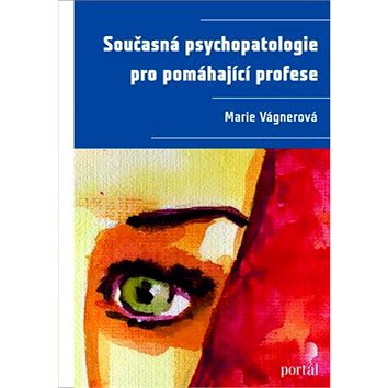 Současná psychopatologie pro pomáhající profese (978-80-262-0696-5)