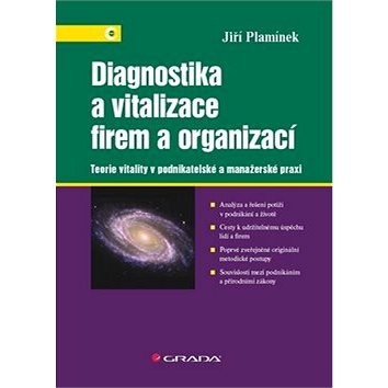 Diagnostika a vitalizace firem a organizací: Teorie vitality v podnikatelské a manažerské praxi (978-80-247-5323-2)