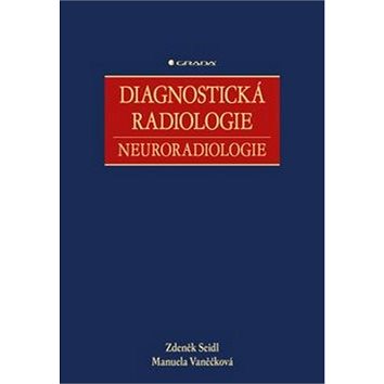 Diagnostická radiologie: Neuroradiologie (978-80-247-4546-6)