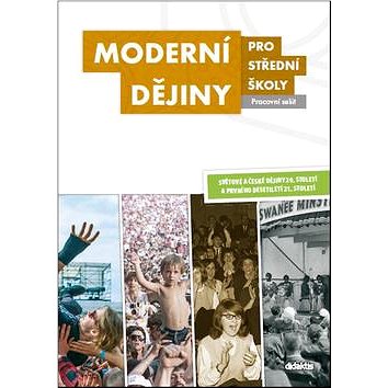 Moderní dějiny pro střední školy Pracovní sešit (978-80-7358-224-1)