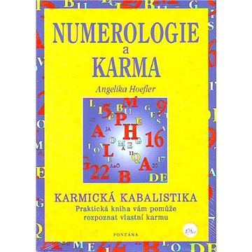 Numerologie a karma: Karmická kabalistika (978-80-7336-226-3)