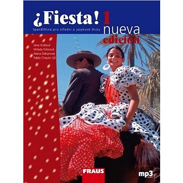 Fiesta 1 nueva: Španělština pro střední a jazykové školy (978-80-7238-096-1)
