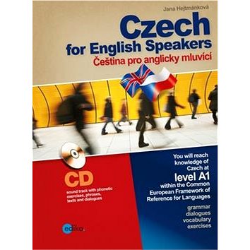 Czech for English Speakers + CD: Čeština pro anglicky mluvící (978-80-266-0620-8)