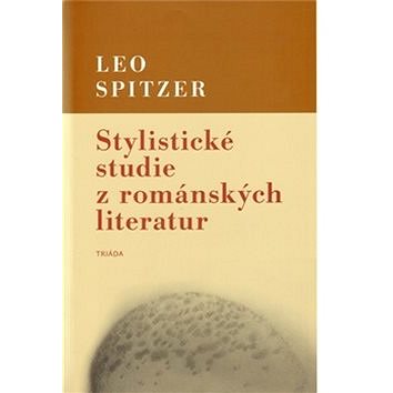 Stylistické studie z románských literatur (978-80-87256-22-0)