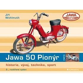 Jawa 50 Pionýr: historie, vývoj, technika, sport (978-80-247-5493-2)