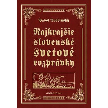 Najkrajšie slovenské svetové rozprávky (978-80-8154-091-2)