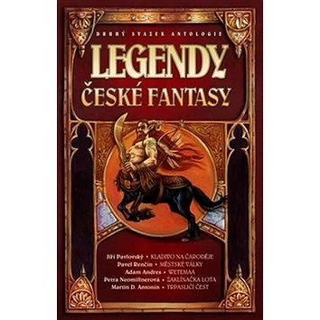 Legendy české fantasy II.: Druhý svazek Antologie (978-80-257-1436-2)