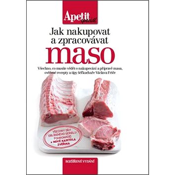 Jak nakupovat a zpracovávat maso: rozšířené vydání (978-80-87575-39-0)