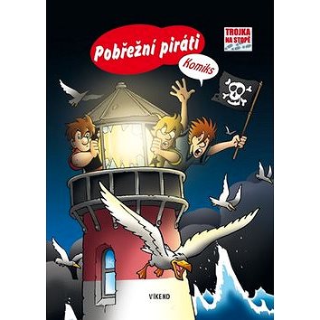 Pobřežní piráti: Trojka na stopě komiks (978-80-7433-109-1)