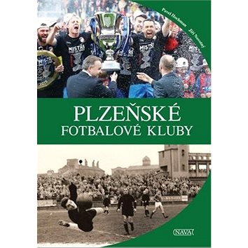Plzeňské fotbalové kluby (978-80-7211-469-6)