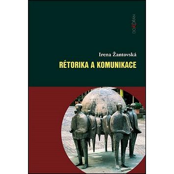 Rétorika a komunikace (978-80-7363-712-5)