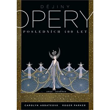 Dějiny opery: Posledních 400 let (978-80-257-2094-3)