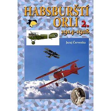 Habsburští orli 2. 1914-1918 (978-80-87657-12-6)