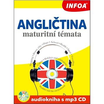 Angličtina maturitní témata Audiokniha s mp3 CD (978-80-7240-940-2)