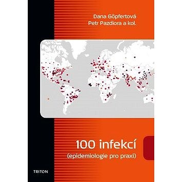 100 infekcí epidemiologie pro praxi (978-80-7387-846-7)