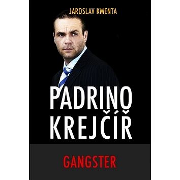 Padrino Krejčíř Gangster (978-80-87569-23-8)
