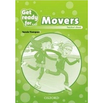 Get Ready for Movers: Teacher´s Book (9780194000161)