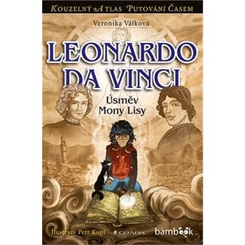 Leonardo da Vinci: Úsměv Mony Lisy (978-80-247-5228-0)