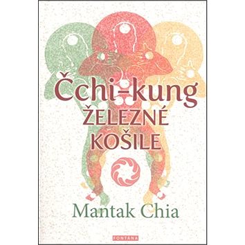 Čchi-kung Železné košile (978-80-7336-786-2)