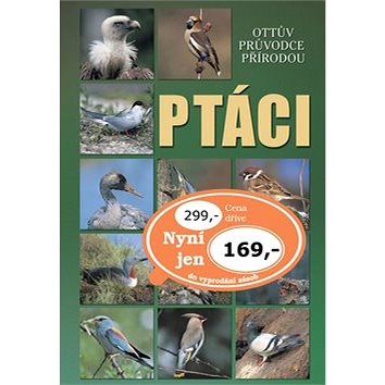 Ptáci: Ottův průvodce přírodou (978-80-7451-366-4)