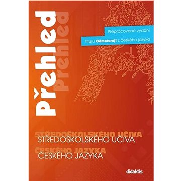 Přehled středoškolského učiva českého jazyka (978-80-7358-235-7)